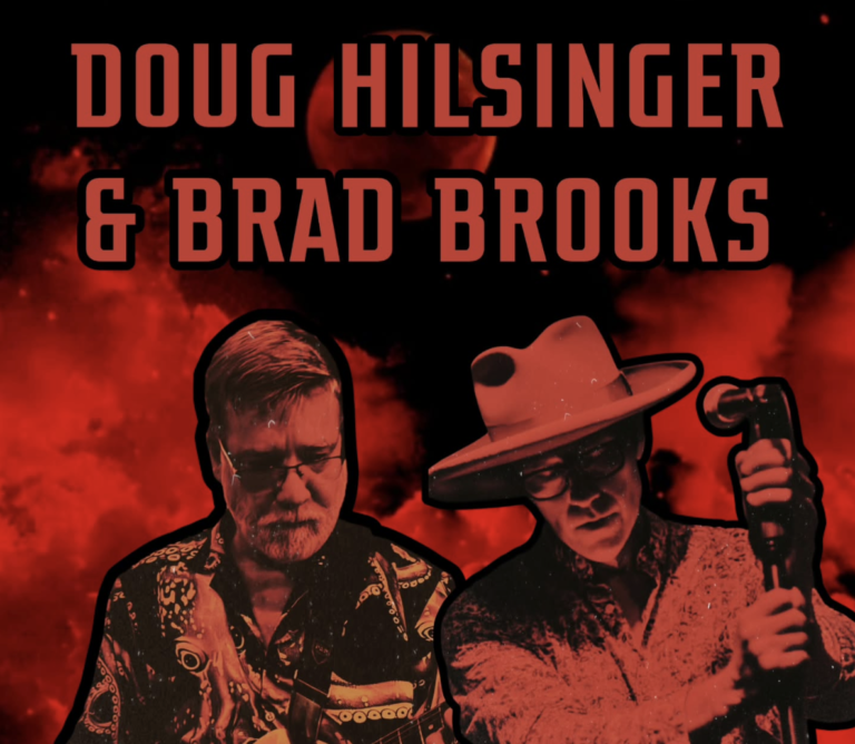 Doug Hilsinger & Brad Brooks